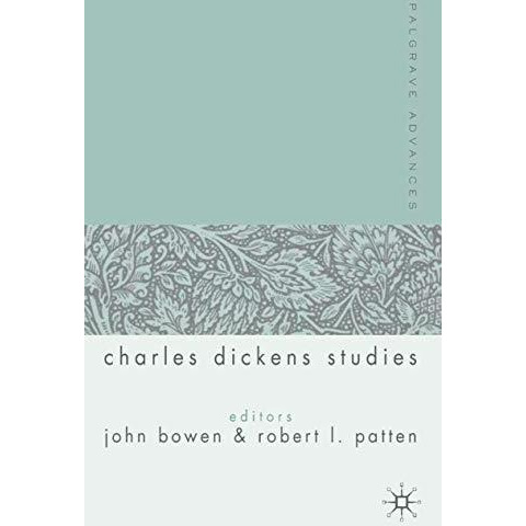 Palgrave Advances in Charles Dickens Studies [Hardcover]