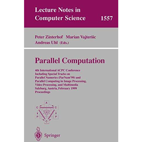 Parallel Computation: 4th International ACPC Conference Including Special Tracks [Paperback]