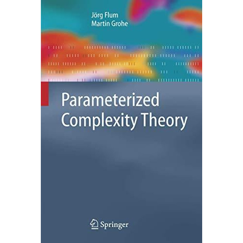 Parameterized Complexity Theory [Paperback]