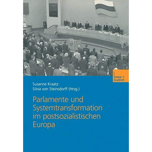 Parlamente und Systemtransformation im postsozialistischen Europa [Paperback]