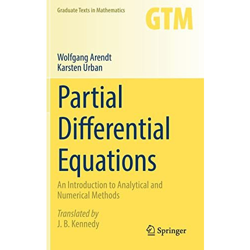 Partial Differential Equations: An Introduction to Analytical and Numerical Meth [Hardcover]