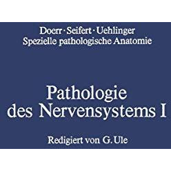 Pathologie des Nervensystems I: Durchblutungsst?rungen und Gef??erkrankungen des [Paperback]