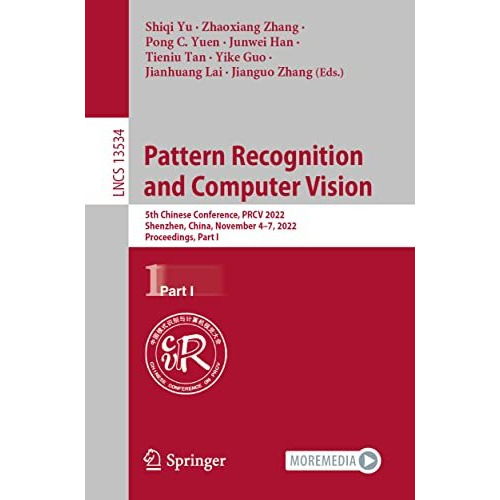 Pattern Recognition and Computer Vision: 5th Chinese Conference, PRCV 2022, Shen [Paperback]