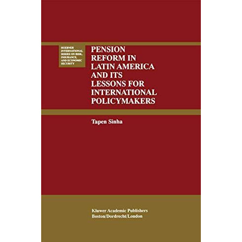 Pension Reform in Latin America and Its Lessons for International Policymakers [Paperback]