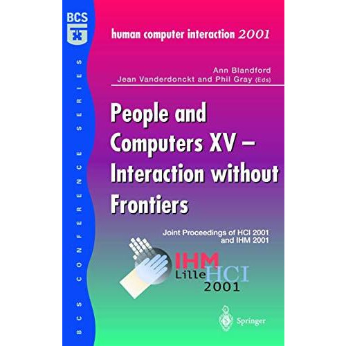 People and Computers XV  Interaction without Frontiers: Joint Proceedings of HC [Paperback]