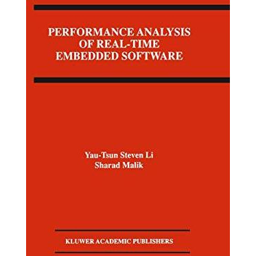 Performance Analysis of Real-Time Embedded Software [Paperback]