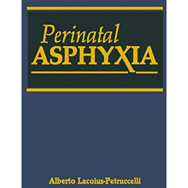 Perinatal Asphyxia [Paperback]