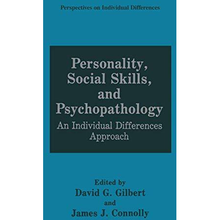 Personality, Social Skills, and Psychopathology: An Individual Differences Appro [Hardcover]