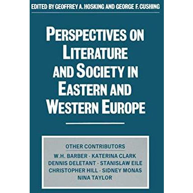 Perspectives on Literature and Society in Eastern and Western Europe [Paperback]