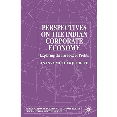 Perspectives on the Indian Corporate Economy: Exploring the Paradox of Profits [Hardcover]