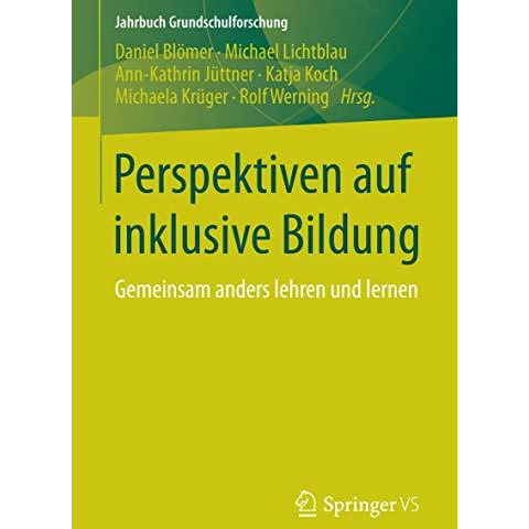 Perspektiven auf inklusive Bildung: Gemeinsam anders lehren und lernen [Paperback]