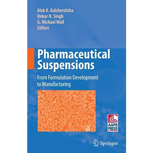 Pharmaceutical Suspensions: From Formulation Development to Manufacturing [Hardcover]