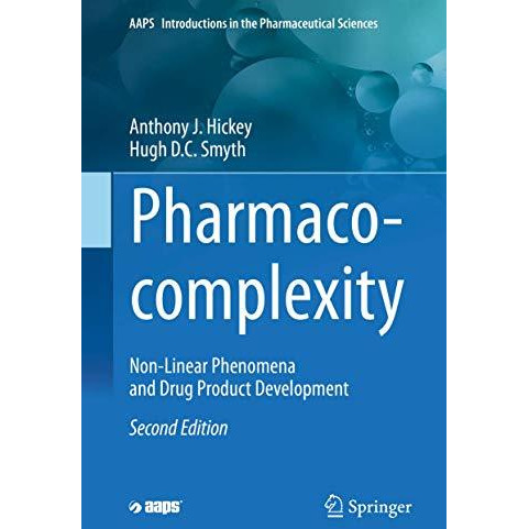 Pharmaco-complexity: Non-Linear Phenomena and Drug Product Development [Hardcover]