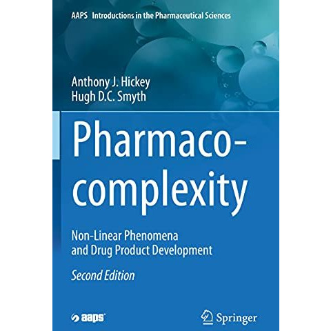 Pharmaco-complexity: Non-Linear Phenomena and Drug Product Development [Paperback]