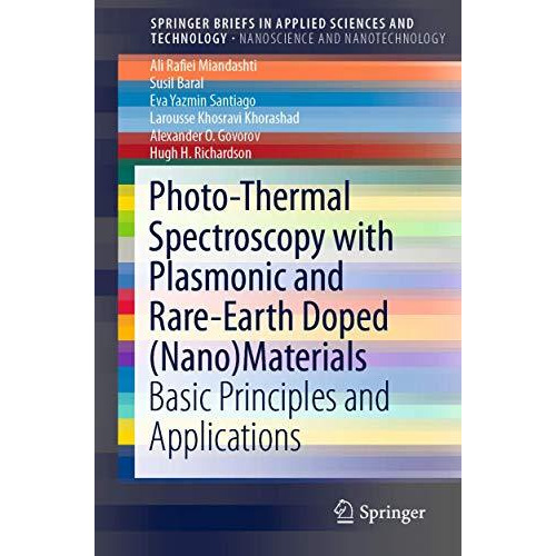 Photo-Thermal Spectroscopy with Plasmonic and Rare-Earth Doped (Nano)Materials:  [Paperback]