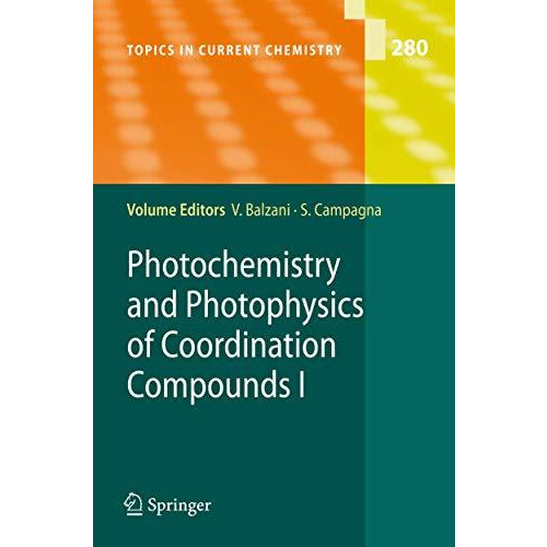 Photochemistry and Photophysics of Coordination Compounds I [Hardcover]