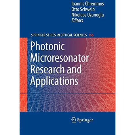 Photonic Microresonator Research and Applications [Paperback]