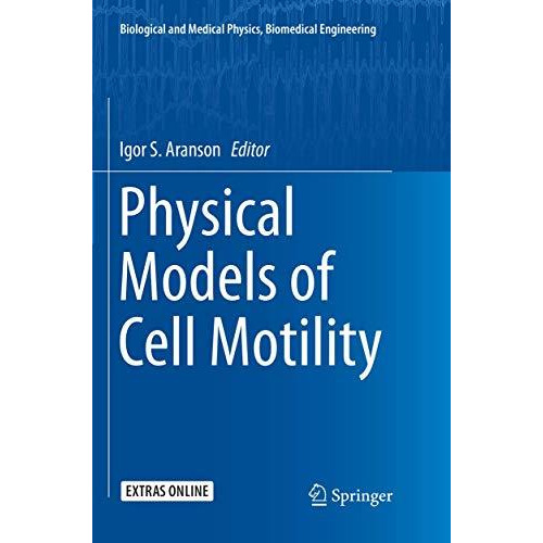 Physical Models of Cell Motility [Paperback]