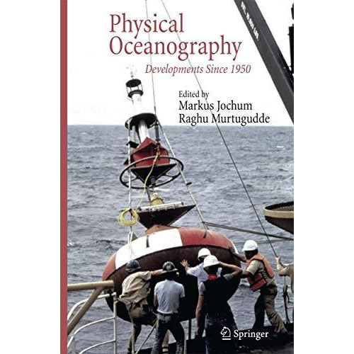 Physical Oceanography: Developments Since 1950 [Paperback]