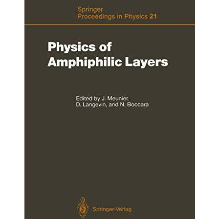 Physics of Amphiphilic Layers: Proceedings of the Workshop, Les Houches, France  [Paperback]