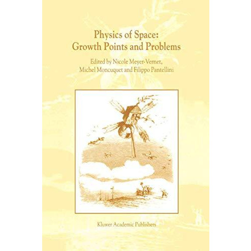 Physics of Space: Growth Points and Problems: Proceedings of the second Rencont [Paperback]