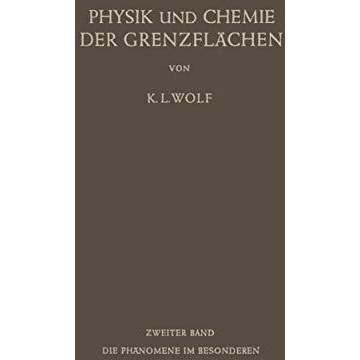 Physik und Chemie der Grenzfl?chen: Zweiter Band: Die Ph?nomene im Besonderen [Paperback]