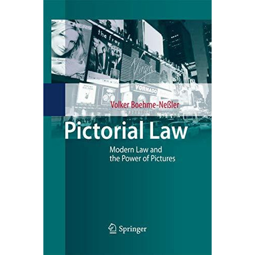 Pictorial Law: Modern Law and the Power of Pictures [Paperback]