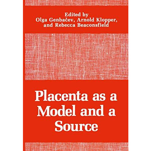 Placenta as a Model and a Source [Paperback]