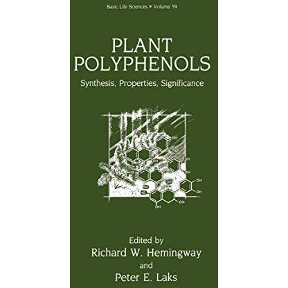 Plant Polyphenols: Synthesis, Properties, Significance [Hardcover]