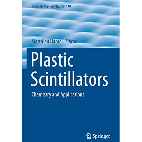 Plastic Scintillators: Chemistry and Applications [Paperback]