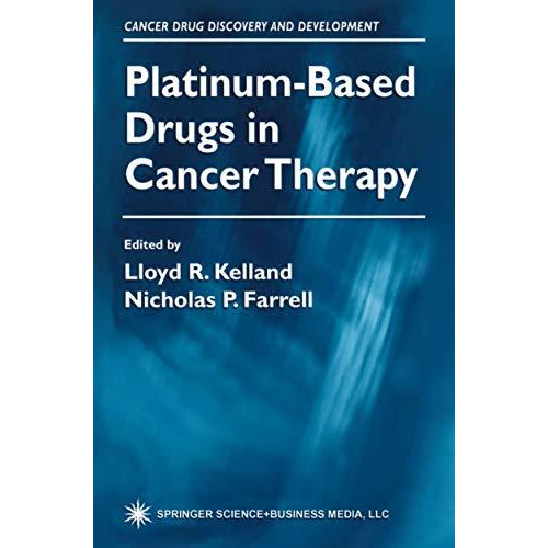 Platinum-Based Drugs in Cancer Therapy [Paperback]