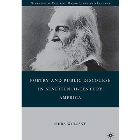 Poetry and Public Discourse in Nineteenth-Century America [Hardcover]