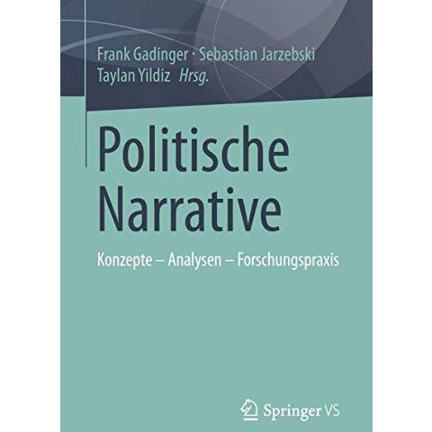 Politische Narrative: Konzepte - Analysen - Forschungspraxis [Paperback]