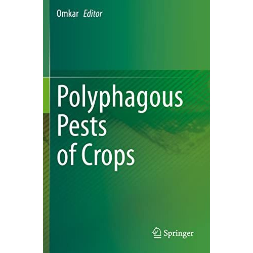 Polyphagous Pests of Crops [Paperback]