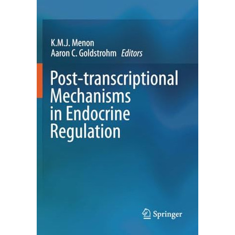 Post-transcriptional Mechanisms in Endocrine Regulation [Paperback]