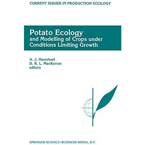 Potato Ecology And modelling of crops under conditions limiting growth: Proceedi [Paperback]