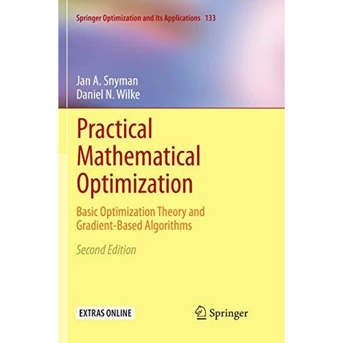 Practical Mathematical Optimization: Basic Optimization Theory and Gradient-Base [Paperback]