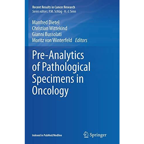 Pre-Analytics of Pathological Specimens in Oncology [Paperback]