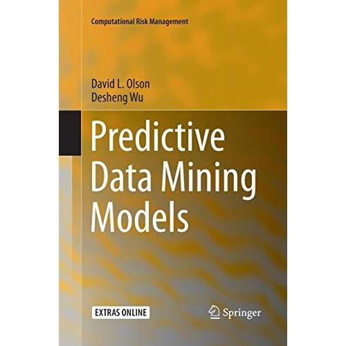 Predictive Data Mining Models [Paperback]