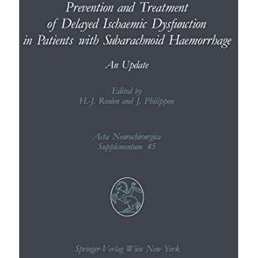 Prevention and Treatment of Delayed Ischaemic Dysfunction in Patients with Subar [Paperback]