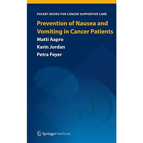 Prevention of Nausea and Vomiting in Cancer Patients [Paperback]