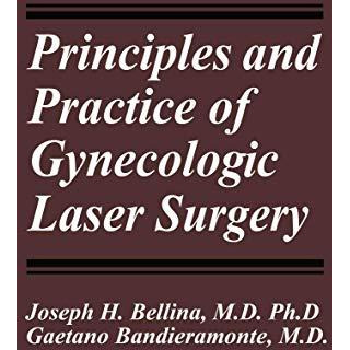 Principles and Practice of Gynecologic Laser Surgery [Paperback]