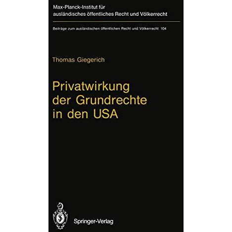 Privatwirkung der Grundrechte in den USA: Die State Action Doctrine des U.S. Sup [Paperback]