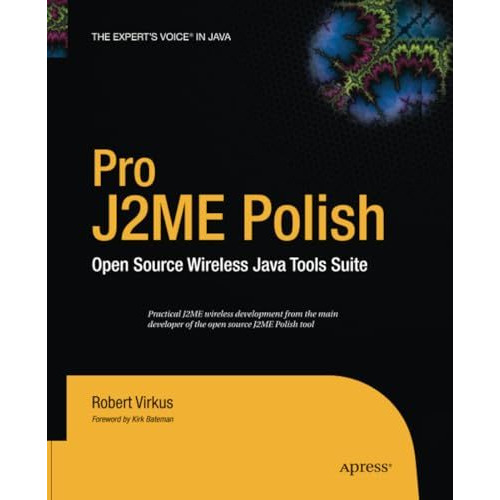 Pro J2ME Polish: Open Source Wireless Java Tools Suite [Paperback]