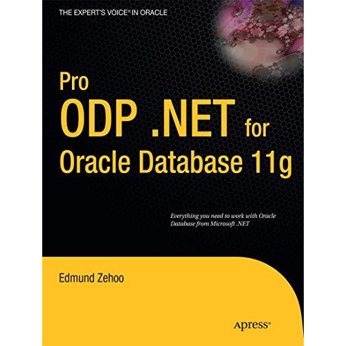 Pro ODP.NET for Oracle Database 11g [Paperback]