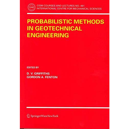 Probabilistic Methods in Geotechnical Engineering [Paperback]