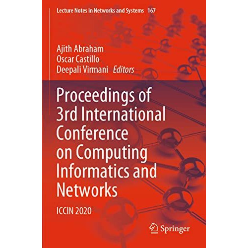 Proceedings of 3rd International Conference on Computing Informatics and Network [Paperback]