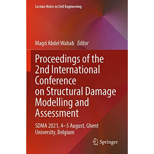 Proceedings of the 2nd International Conference on Structural Damage Modelling a [Paperback]