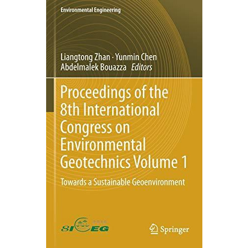 Proceedings of the 8th International Congress on Environmental Geotechnics Volum [Hardcover]