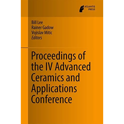 Proceedings of the IV Advanced Ceramics and Applications Conference [Hardcover]